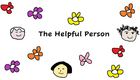 The Helpful Person - $10 English writing project